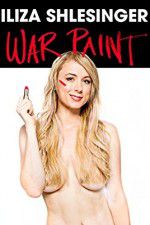 Watch Iliza Shlesinger: War Paint 123moviesFree