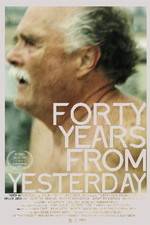 Watch Forty Years from Yesterday 123moviesFree