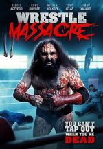 Watch WrestleMassacre 123moviesFree