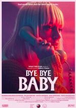 Watch Bye Bye Baby (Short 2017) 123moviesFree