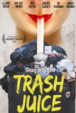 Watch Trash Juice 123moviesFree