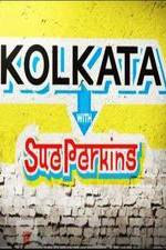 Watch Kolkata with Sue Perkins 123moviesFree