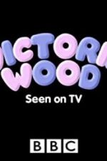 Watch Victoria Wood: Seen on TV 123moviesFree