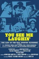 Watch You See Me Laughin' 123moviesFree