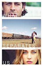 Watch What Separates Us 123moviesFree