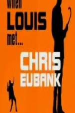 Watch When Louis Met Chris Eubank 123moviesFree