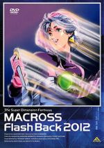 Watch The Superdimensional Fortress Macross: Flash Back 2012 123moviesFree