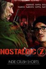 Watch Nostalgic Z 123moviesFree