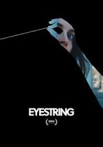 Watch Eyestring (Short 2023) 123moviesFree