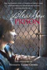 Watch Binecuvântata fii, închisoare 123moviesFree