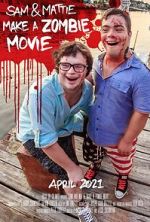 Watch Sam & Mattie Make a Zombie Movie 123moviesFree