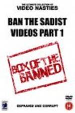 Watch Ban the Sadist Videos 123moviesFree