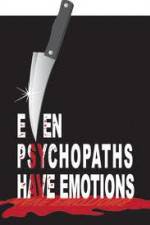 Watch Even Psychopaths Have Emotions 123moviesFree