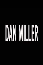 Watch Dan Miller 123moviesFree