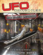 Watch UFO Chronicles: The Black Programs 123moviesFree