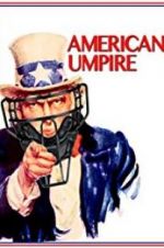 Watch American Umpire 123moviesFree