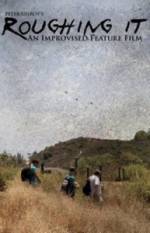 Watch Roughing It: An Improvised Comedy 123moviesFree