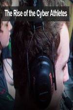 Watch The Rise of the Cyber Athletes 123moviesFree