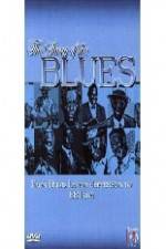 Watch Story of Blues: From Blind Lemon to B.B. King 123moviesFree