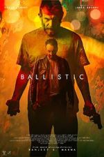 Watch Ballistic 123moviesFree