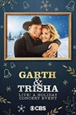 Watch Garth & Trisha Live! A Holiday Concert Event 123moviesFree