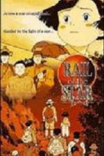 Watch Rail of the Star  A True Story of Children 123moviesFree