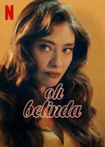 Watch Oh Belinda 123moviesFree