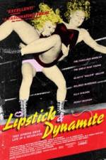 Watch Lipstick & Dynamite Piss & Vinegar The First Ladies of Wrestling 123moviesFree
