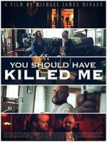 Watch You Should Have Killed Me 123moviesFree