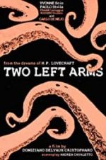 Watch H.P. Lovecraft: Two Left Arms 123moviesFree