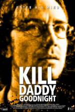 Watch Kill Daddy Good Night 123moviesFree