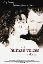 Watch Till Human Voices Wake Us 123moviesFree