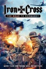 Watch Iron Cross: The Road to Normandy 123moviesFree