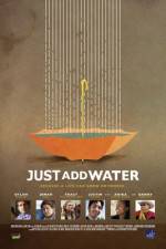 Watch Just Add Water 123moviesFree