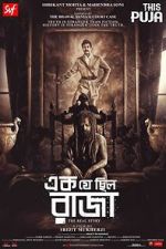 Watch Ek Je Chhilo Raja 123moviesFree