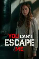 Watch You Can't Escape Me 123moviesFree