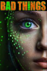 Watch Bad Things 123moviesFree