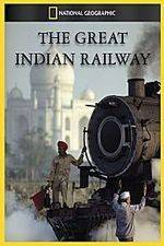 Watch The Great Indian Railway 123moviesFree