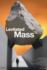 Watch Levitated Mass 123moviesFree