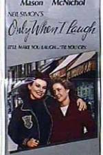 Watch Only When I Laugh 123moviesFree