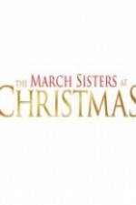 Watch The March Sisters at Christmas 123moviesFree