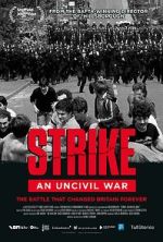 Watch Strike: An Uncivil War 123moviesFree