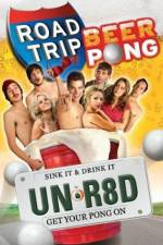 Watch Road Trip: Beer Pong 123moviesFree