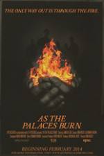 Watch As the Palaces Burn 123moviesFree