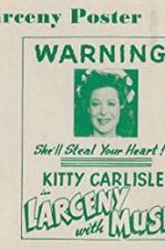 Watch Larceny with Music 123moviesFree