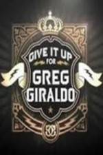 Watch Give It Up for Greg Giraldo 123moviesFree