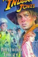 Watch The Adventures of Young Indiana Jones: Hollywood Follies 123moviesFree