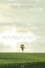 Watch In Pursuit of Silence 123moviesFree