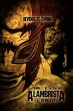 Watch El Alambrista: La Venganza 123moviesFree