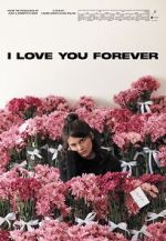 Watch I Love You Forever 123moviesFree
